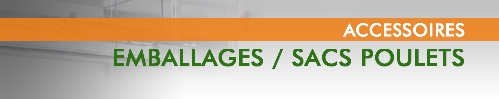 Emballages / Sacs poulets