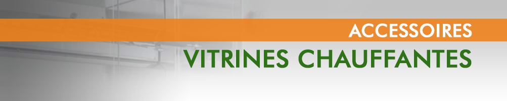 Vitrines chauffantes